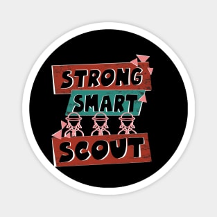 Strong, Smart, Scout troop leader Magnet